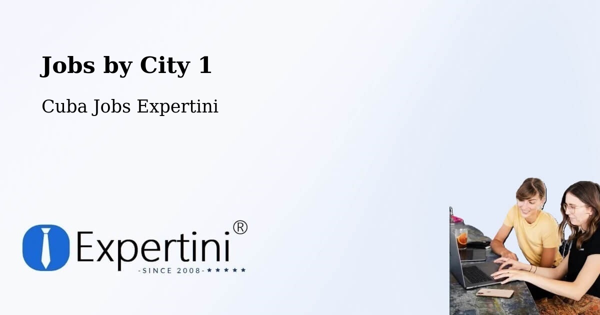 City Jobs in Cuba - Expertini
